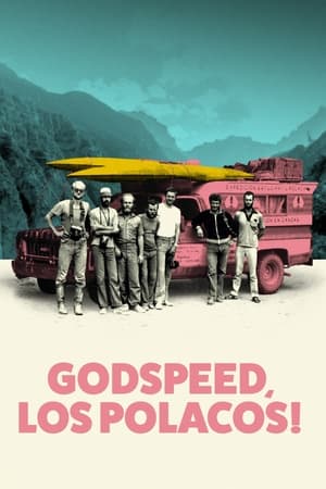 Watch HD Godspeed, Los Polacos! online