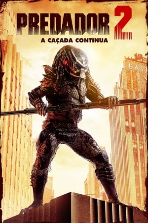 O Predador 2: A Caçada Continua - Poster