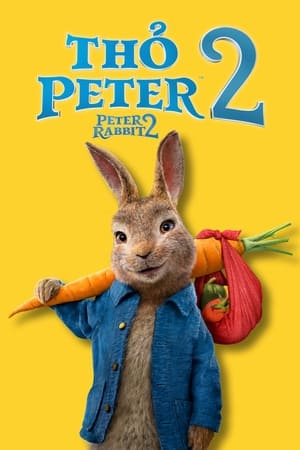 Poster Thỏ Peter 2: Cuộc Trốn Chạy 2021