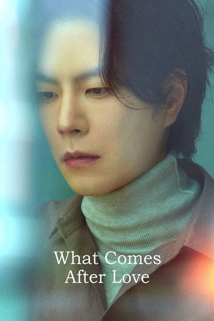 What Comes After Love 63