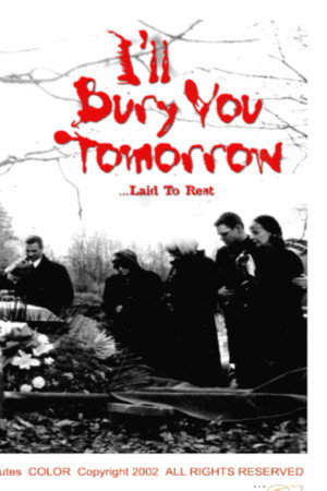 I'll Bury You Tomorrow 7