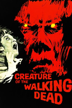 Creature of the Walking Dead 海报