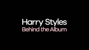 Harry Styles: Behind the Album (2017)