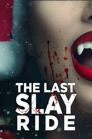 Poster The Last Slay Ride 2022