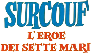 Surcouf, l'eroe dei sette mari