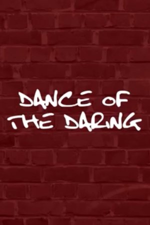 Poster Dance of the Daring (2015)