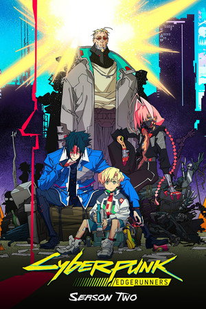Cyberpunk: Edgerunners Season 2 (2026) Episode 01-10 End