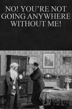 No! You&rsquo;re Not Going Anywhere Without Me!