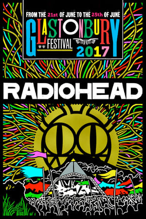 Radiohead | Glastonbury 2017 2017