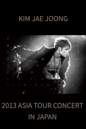 2013 Kim Jae Joong 1st Album Asia Tour Concert in Japan (2013)