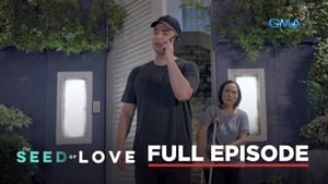 The Seed of Love: Season 1 Full Episode 47