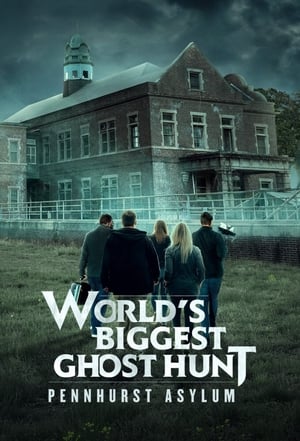 Poster di World's Biggest Ghost Hunt: Pennhurst Asylum