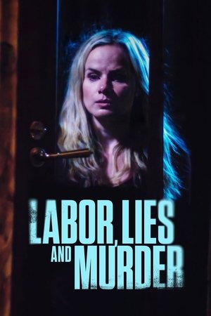 watch-Labor, Lies and Murder