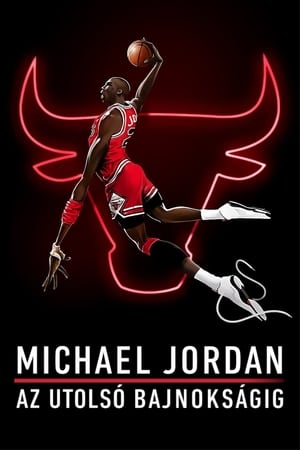 Poster Michael Jordan - Az utolsó bajnokságig Minisorozat 9. epizód 2020