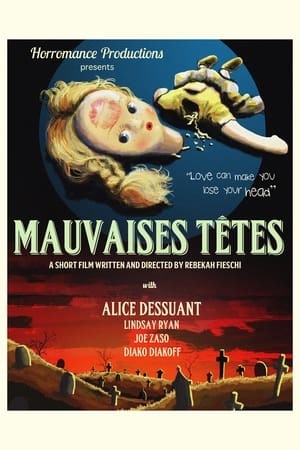 Poster Mauvaises Têtes (2016)