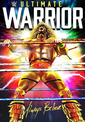 Poster WWE: Ultimate Warrior: Always Believe 2015