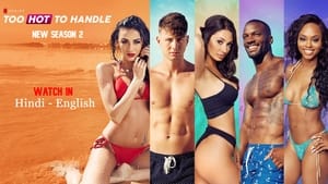 Too Hot to Handle Web Series Seaosn 1-3 All Episodes Download Dual Audio Hindi Eng | NF WEB-DL 1080p 720p & 480p