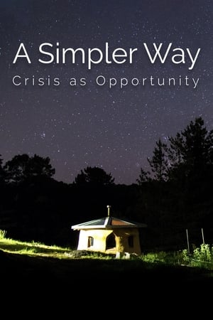Poster A Simpler Way: Crisis as Opportunity (2016)