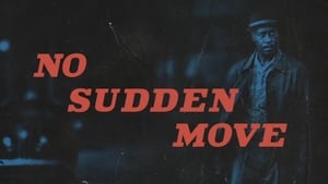 No Sudden Move (2021) Movie Dual Audio [Hindi-Eng] 1080p 720p Torrent Download