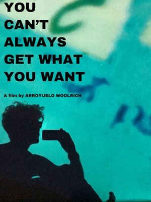 Poster You Can't Always Get What You Want (2021)