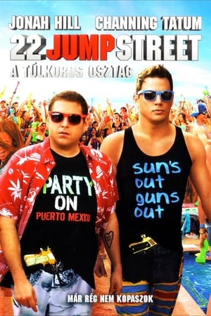 Poster 22 Jump Street - A túlkoros osztag 2014