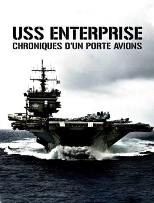 Image USS Enterprise : chroniques d'un porte-avions