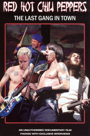 Red Hot Chili Peppers: The Last Gang in Town