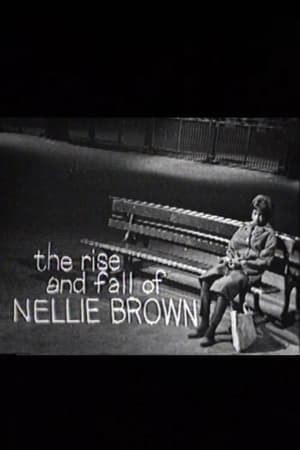 The Rise and Fall of Nellie Brown 1964