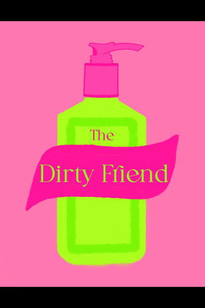 The Dirty Friend 1