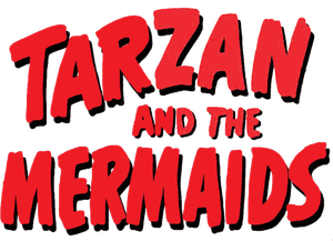Tarzan and the Mermaids