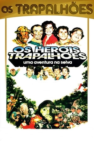 Os Heróis Trapalhões - Uma Aventura na Selva poster