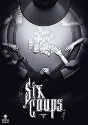 Poster Six Coups (2014)