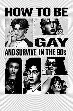 How to be Gay and Survive in the 90s (2026)