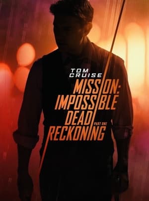 poster Mission: Impossible - Dead Reckoning Part One