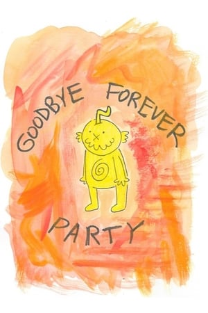 Poster Goodbye Forever Party (2017)