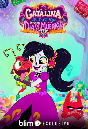 Poster di Catalina la Catrina: Especial Día de Muertos