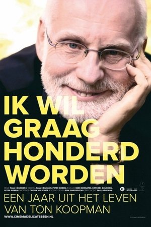 Ik wil graag honderd worden