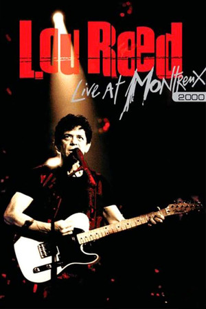 Lou Reed Live at Montreux 2000 4