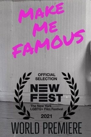 Make Me Famous Make Me Famous