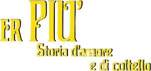 Er più - storia d'amore e di coltello