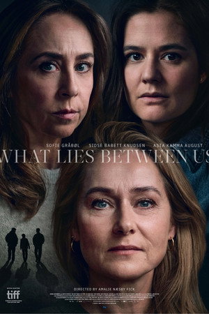 What Lies Between Us
