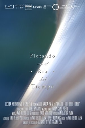 pelicula Flotando en el Río del Tiempo (2020)