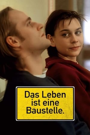 Das Leben ist eine Baustelle. 1997