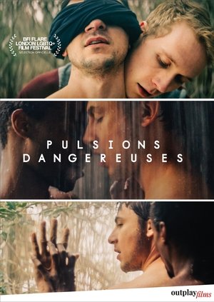Pulsions Dangereuses Pulsions Dangereuses