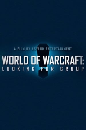 Poster World of Warcraft: Looking For Group (2014)