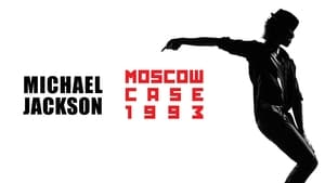 Michael Jackson: Moscow Case 1993 film complet