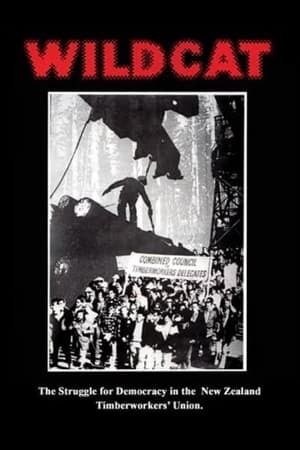 Poster Wildcat: The Struggle for Democracy in the New Zealand Timberworkers' Union (1981)