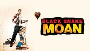 [18+] Black Snake Moan (2006)