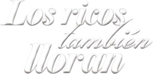 Los Ricos También Lloran