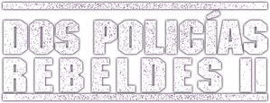 Bad Boys II: vuelven más rebeldes